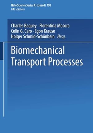 Image du vendeur pour Biomechanical Transport Processes mis en vente par BuchWeltWeit Ludwig Meier e.K.