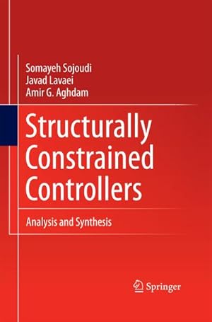 Seller image for Structurally Constrained Controllers for sale by BuchWeltWeit Ludwig Meier e.K.