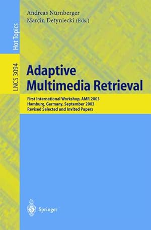 Immagine del venditore per Adaptive Multimedia Retrieval venduto da BuchWeltWeit Ludwig Meier e.K.