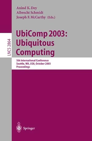 Immagine del venditore per UbiComp 2003: Ubiquitous Computing venduto da BuchWeltWeit Ludwig Meier e.K.