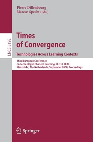 Bild des Verkufers fr Times of Convergence. Technologies Across Learning Contexts zum Verkauf von BuchWeltWeit Ludwig Meier e.K.