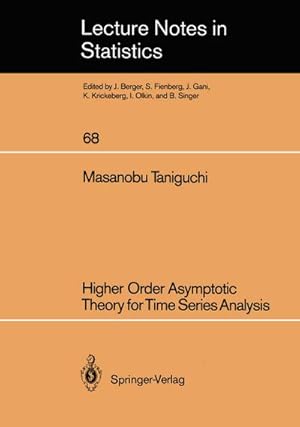Seller image for Higher Order Asymptotic Theory for Time Series Analysis for sale by BuchWeltWeit Ludwig Meier e.K.