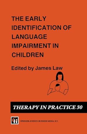 Image du vendeur pour The Early Identification of Language Impairment in Children mis en vente par BuchWeltWeit Ludwig Meier e.K.