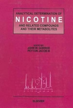 Bild des Verkufers fr Analytical Determination of Nicotine and Related Compounds and Their Metabolites zum Verkauf von BuchWeltWeit Ludwig Meier e.K.