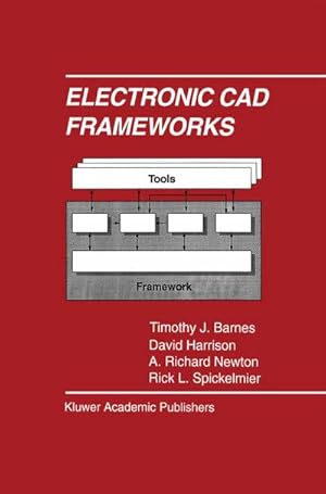 Image du vendeur pour Electronic CAD Frameworks mis en vente par BuchWeltWeit Ludwig Meier e.K.