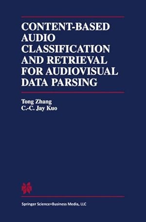Bild des Verkufers fr Content-Based Audio Classification and Retrieval for Audiovisual Data Parsing zum Verkauf von BuchWeltWeit Ludwig Meier e.K.