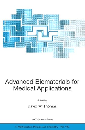 Immagine del venditore per Advanced Biomaterials for Medical Applications venduto da BuchWeltWeit Ludwig Meier e.K.
