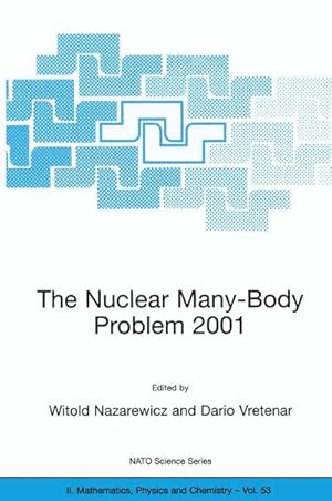 Immagine del venditore per The Nuclear Many-Body Problem 2001 venduto da BuchWeltWeit Ludwig Meier e.K.