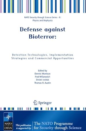 Immagine del venditore per Defense against Bioterror: Detection Technologies, Implementation Strategies and Commercial Opportunities venduto da BuchWeltWeit Ludwig Meier e.K.