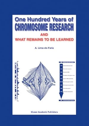 Seller image for One Hundred Years of Chromosome Research and What Remains to be Learned for sale by BuchWeltWeit Ludwig Meier e.K.