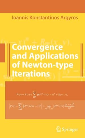 Imagen del vendedor de Convergence and Applications of Newton-type Iterations a la venta por BuchWeltWeit Ludwig Meier e.K.