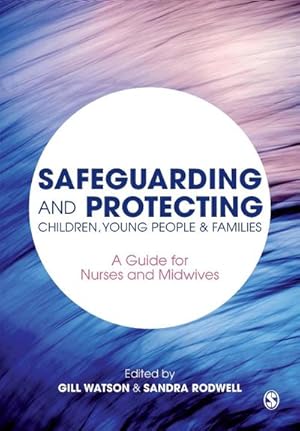 Seller image for Safeguarding and Protecting Children, Young People and Families for sale by BuchWeltWeit Ludwig Meier e.K.