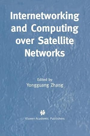Seller image for Internetworking and Computing Over Satellite Networks for sale by BuchWeltWeit Ludwig Meier e.K.