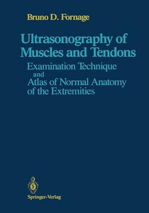 Immagine del venditore per Ultrasonography of Muscles and Tendons venduto da BuchWeltWeit Ludwig Meier e.K.