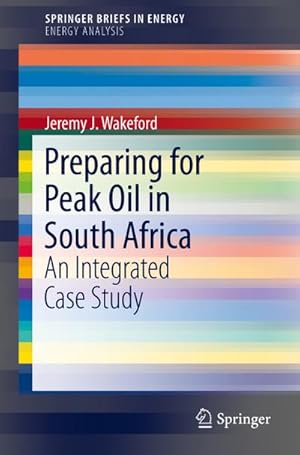Bild des Verkufers fr Preparing for Peak Oil in South Africa zum Verkauf von BuchWeltWeit Ludwig Meier e.K.