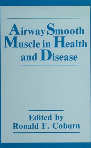 Bild des Verkufers fr Airway Smooth Muscle in Health and Disease zum Verkauf von BuchWeltWeit Ludwig Meier e.K.