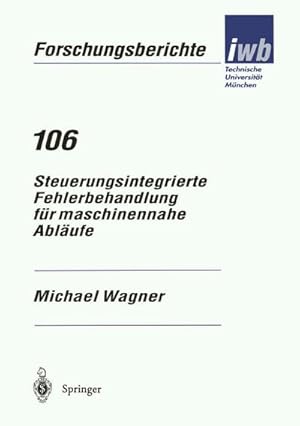 Seller image for Steuerungsintegrierte Fehlerbehandlung fr maschinennahe Ablufe for sale by BuchWeltWeit Ludwig Meier e.K.