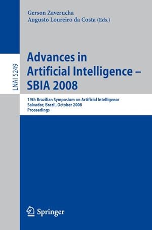 Bild des Verkufers fr Advances in Artificial Intelligence - SBIA 2008 zum Verkauf von BuchWeltWeit Ludwig Meier e.K.