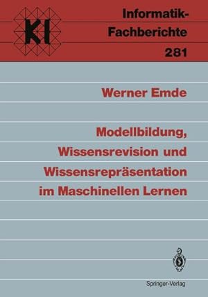 Seller image for Modellbildung, Wissensrevision und Wissensreprsentation im Maschinellen Lernen for sale by BuchWeltWeit Ludwig Meier e.K.