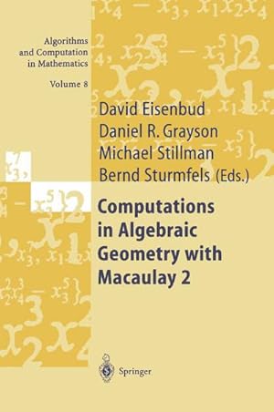 Immagine del venditore per Computations in Algebraic Geometry with Macaulay 2 venduto da BuchWeltWeit Ludwig Meier e.K.