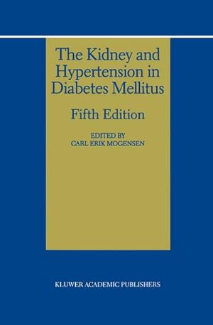 Seller image for The Kidney and Hypertension in Diabetes Mellitus for sale by BuchWeltWeit Ludwig Meier e.K.