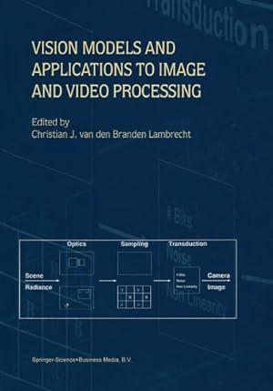 Immagine del venditore per Vision Models and Applications to Image and Video Processing venduto da BuchWeltWeit Ludwig Meier e.K.