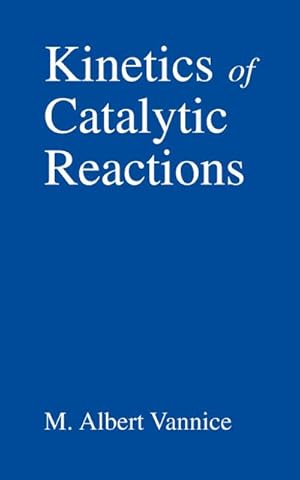 Immagine del venditore per Kinetics of Catalytic Reactions venduto da BuchWeltWeit Ludwig Meier e.K.