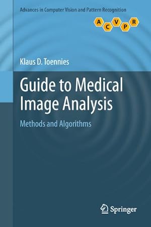 Image du vendeur pour Guide to Medical Image Analysis mis en vente par BuchWeltWeit Ludwig Meier e.K.