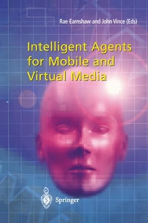 Image du vendeur pour Intelligent Agents for Mobile and Virtual Media mis en vente par BuchWeltWeit Ludwig Meier e.K.