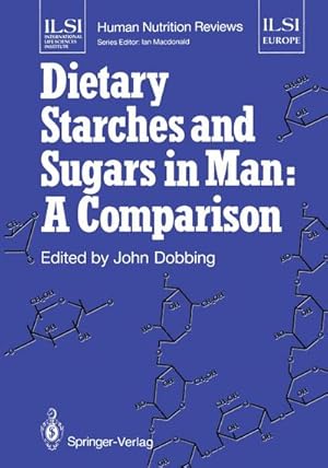 Seller image for Dietary Starches and Sugars in Man: A Comparison for sale by BuchWeltWeit Ludwig Meier e.K.