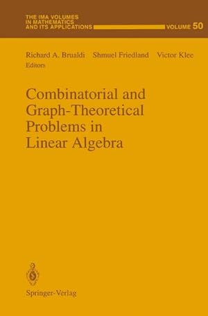 Seller image for Combinatorial and Graph-Theoretical Problems in Linear Algebra for sale by BuchWeltWeit Ludwig Meier e.K.