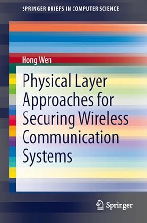 Imagen del vendedor de Physical Layer Approaches for Securing Wireless Communication Systems a la venta por BuchWeltWeit Ludwig Meier e.K.