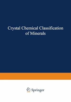 Image du vendeur pour Crystal Chemical Classification of Minerals mis en vente par BuchWeltWeit Ludwig Meier e.K.
