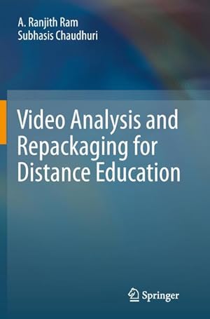 Bild des Verkufers fr Video Analysis and Repackaging for Distance Education zum Verkauf von BuchWeltWeit Ludwig Meier e.K.