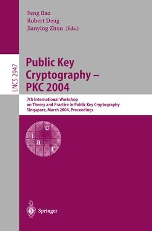 Image du vendeur pour Public Key Cryptography -- PKC 2004 mis en vente par BuchWeltWeit Ludwig Meier e.K.