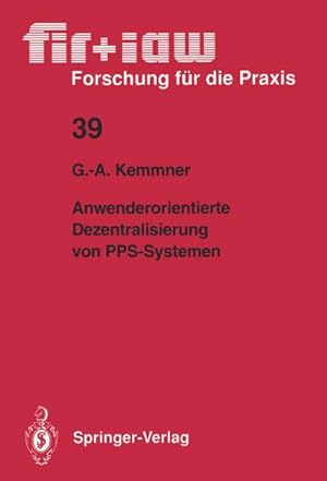 Immagine del venditore per Anwenderorientierte Dezentralisierung von PPS-Systemen venduto da BuchWeltWeit Ludwig Meier e.K.