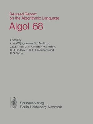 Bild des Verkufers fr Revised Report on the Algorithmic Language Algol 68 zum Verkauf von BuchWeltWeit Ludwig Meier e.K.