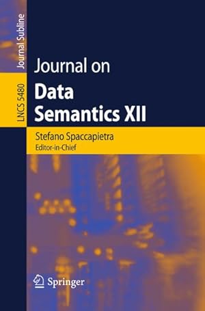 Seller image for Journal on Data Semantics XII for sale by BuchWeltWeit Ludwig Meier e.K.