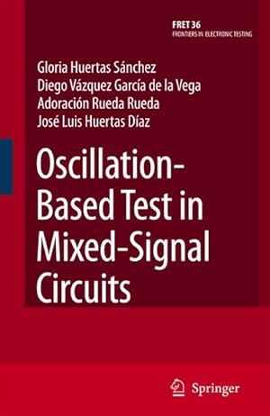 Bild des Verkufers fr Oscillation-Based Test in Mixed-Signal Circuits zum Verkauf von BuchWeltWeit Ludwig Meier e.K.