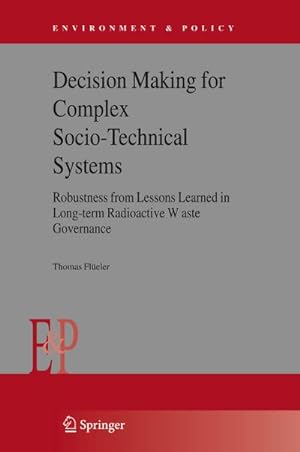 Immagine del venditore per Decision Making for Complex Socio-Technical Systems venduto da BuchWeltWeit Ludwig Meier e.K.