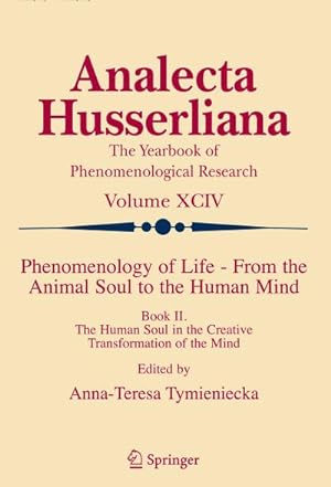 Immagine del venditore per Phenomenology of Life - From the Animal Soul to the Human Mind venduto da BuchWeltWeit Ludwig Meier e.K.