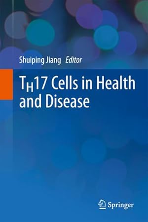 Seller image for TH17 Cells in Health and Disease for sale by BuchWeltWeit Ludwig Meier e.K.