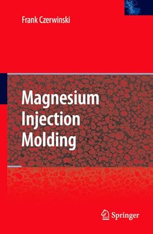 Imagen del vendedor de Magnesium Injection Molding a la venta por BuchWeltWeit Ludwig Meier e.K.