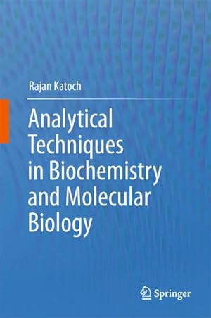 Image du vendeur pour Analytical Techniques in Biochemistry and Molecular Biology mis en vente par BuchWeltWeit Ludwig Meier e.K.