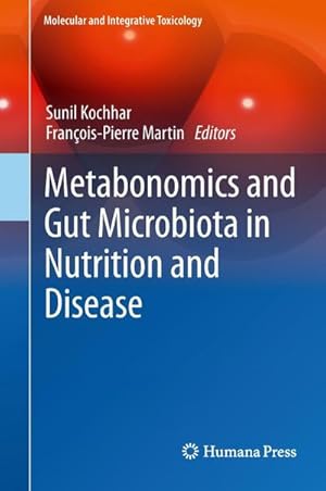 Seller image for Metabonomics and Gut Microbiota in Nutrition and Disease for sale by BuchWeltWeit Ludwig Meier e.K.