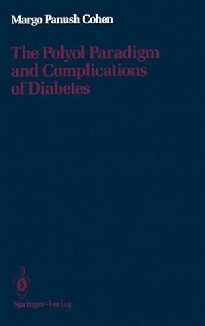 Image du vendeur pour The Polyol Paradigm and Complications of Diabetes mis en vente par BuchWeltWeit Ludwig Meier e.K.