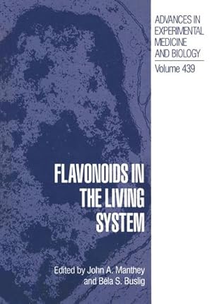 Imagen del vendedor de Flavonoids in the Living System a la venta por BuchWeltWeit Ludwig Meier e.K.