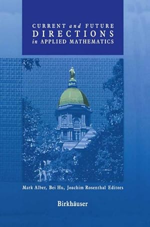 Image du vendeur pour Current and Future Directions in Applied Mathematics mis en vente par BuchWeltWeit Ludwig Meier e.K.