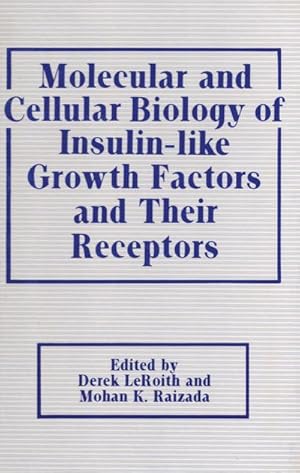 Immagine del venditore per Molecular and Cellular Biology of Insulin-like Growth Factors and Their Receptors venduto da BuchWeltWeit Ludwig Meier e.K.