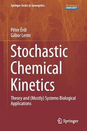 Image du vendeur pour Stochastic Chemical Kinetics mis en vente par BuchWeltWeit Ludwig Meier e.K.